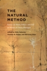 Image for The natural method: essays on ethics, mind, and self in honor of Owen Flanagan