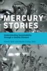 Image for Mercury Stories: Understanding Sustainability Through a Volatile Element