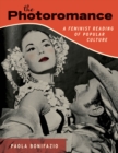 Image for The photoromance: a feminist reading of popular culture