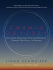 Image for Cosmic Odyssey: How Intrepid Astronomers at Palomar Observatory Changed Our View of the Universe