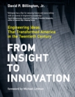 Image for From Insight to Innovation: Engineering Ideas That Transformed America in the Twentieth Century