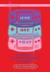 Image for Who Are You?: Nintendo&#39;s Game Boy Advance Platform