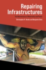 Image for Repairing Infrastructures: The Maintenance of Materiality and Power