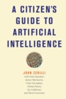 Image for A Citizen&#39;s Guide to Artificial Intelligence