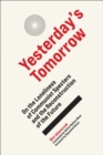 Image for Yesterday&#39;s tomorrow: on the loneliness of communist specters and the reconstruction of the future