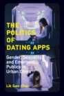 Image for Politics of Dating Apps