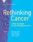 Image for Rethinking Cancer: A New Paradigm for the Post-Genomics Era
