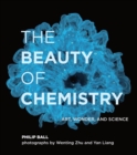 Image for Beauty of Chemistry: Art, Wonder, and Science