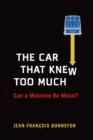Image for The Car That Knew Too Much: Can a Machine Be Moral?