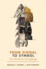 Image for From Signal to Symbol: The Evolution of Language