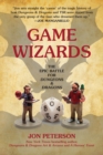 Image for Game Wizards: The Epic Battle for Dungeons &amp; Dragons
