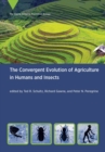 Image for The Convergent Evolution of Agriculture in Humans and Insects