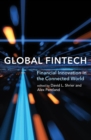 Image for Global Fintech: Financial Innovation in the Connected World