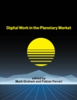Image for Digital Work in the Planetary Market