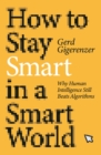 Image for How to Stay Smart in a Smart World