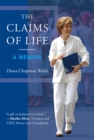 Image for The Claims of Life: A Memoir
