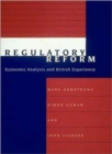 Image for Regulatory reform  : economic analysis and British experience