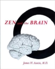 Image for Zen and the brain  : toward an understanding of meditation and consciousness