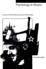 Image for Psychology in Utopia : Toward a Social History of Soviet Psychology