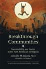 Image for Breakthrough communities  : sustainability and justice in the next American metropolis