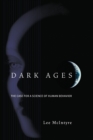 Image for Dark ages  : the case for a science of human behavior