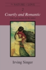 Image for The nature of loveVol. 2: Courtly and romantic
