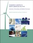Image for Changing climates in North American politics  : institutions, policymaking, and multilevel governance