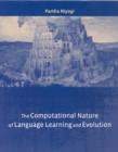 Image for The Computational Nature of Language Learning and Evolution