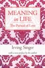 Image for Meaning in lifeVolume 2,: The pursuit of love