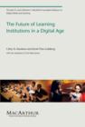 Image for The Future of Learning Institutions in a Digital Age