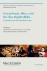 Image for Young People, Ethics, and the New Digital Media