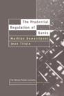 Image for The Prudential Regulation of Banks