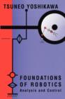 Image for Foundations of Robotics : Analysis and Control