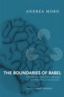 Image for The boundaries of Babel  : the brain and the enigma of impossible languages