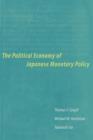 Image for The Political Economy of Japanese Monetary Policy