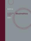 Image for Musimathics  : the mathematical foundations of musicVolume 1 : Volume 1
