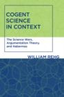 Image for Cogent science in context  : the science wars, argumentation theory, and Habermas