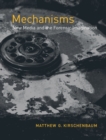Image for Mechanisms  : new media and the forensic imagination