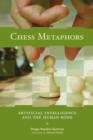 Image for Chess metaphors  : artificial intelligence and the human mind