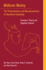 Image for Midbrain mutiny  : the picoeconomics and neuroeconomics of disordered gambling economic theory and cognitive science