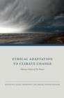 Image for Ethical adaptation to climate change  : human virtues of the future