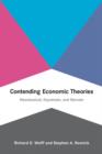 Image for Contending economic theories  : neoclassical, Keynesian, and Marxian
