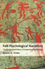 Image for Folk psychological narratives  : the sociocultural basis of understanding reasons