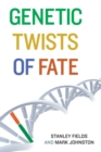 Image for Genetic Twists of Fate