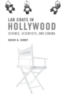Image for Lab coats in Hollywood  : science, scientists, and cinema