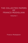 Image for The Collected Papers of Franco Modigliani : Essays in Macroeconomics : Volume 1