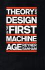 Image for Theory and design in the first machine age