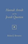 Image for Hannah Arendt And The Jewish Question