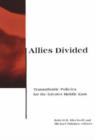 Image for Allies divided  : the greater Middle East and transatlantic policies for the greater Middle East