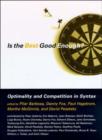 Image for Is the best good enough?  : optimality and competition in syntax